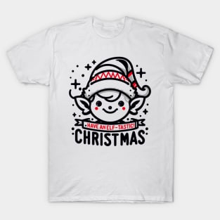 Have an Elf-tastic Christmas T-Shirt